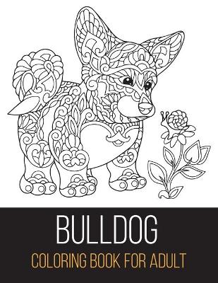 Book cover for Bulldog coloring book for adult