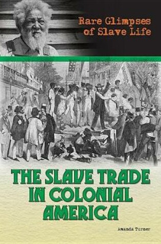Cover of The Slave Trade in Colonial America