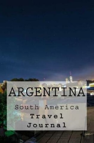 Cover of Argentina Travel Journal