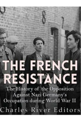 Cover of The French Resistance