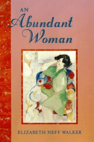 Cover of An Abundant Woman