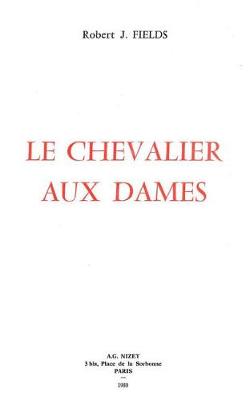 Book cover for Le Chevalier Aux Dames