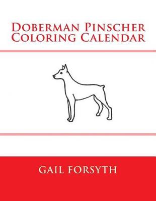 Book cover for Doberman Pinscher Coloring Calendar