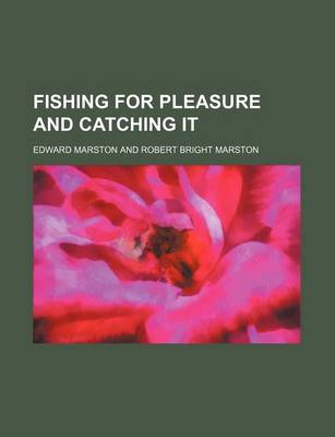 Book cover for Fishing for Pleasure and Catching It