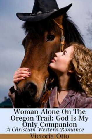 Cover of Woman Alone on the Oregon Trail