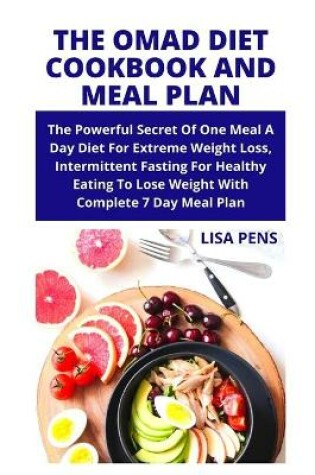 Cover of The Omad Diet Cookbook and Meal Plan