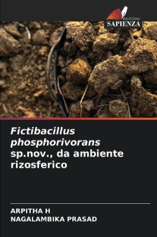 Cover of Fictibacillus phosphorivorans sp.nov., da ambiente rizosferico