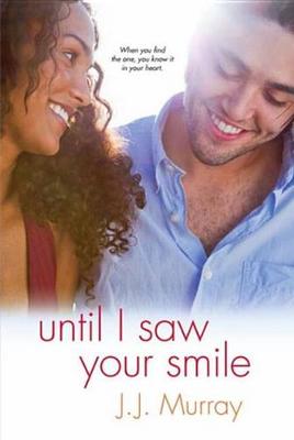 Book cover for Until I Saw Your Smile