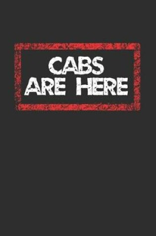 Cover of Cabs Are Here Notebook
