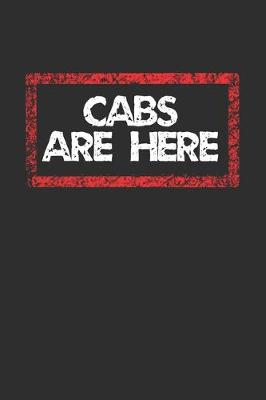 Book cover for Cabs Are Here Notebook