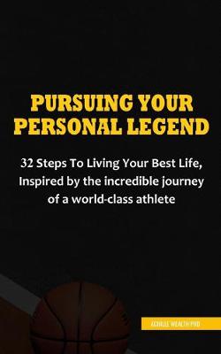 Book cover for Pursuing Your Personal Legend