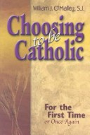 Book cover for Choosing to be Catholic