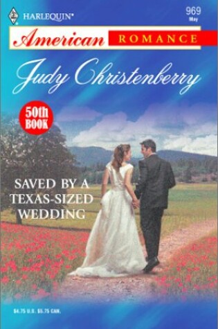 Cover of Saved by a Texas-Sized Wedding (Tots for Texans/50th Book)