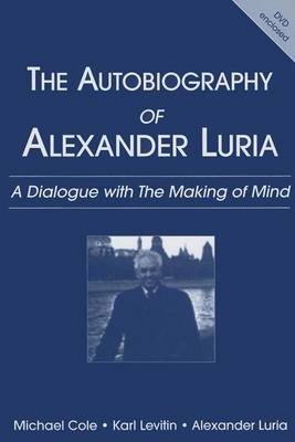 Book cover for Autobiography of Alexander Luria, The: A Dialogue with the Making of Mind