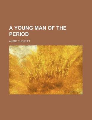 Book cover for A Young Man of the Period