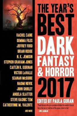 Book cover for The Year’s Best Dark Fantasy & Horror 2017 Edition