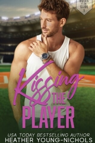 Cover of Kissing the Player