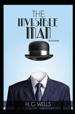 Cover of The Invisible Man Illustrated