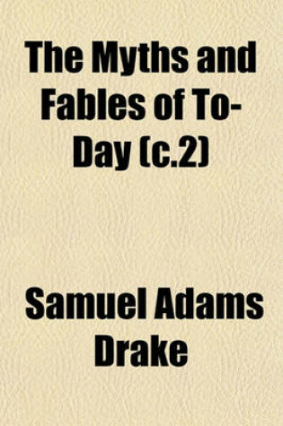 Cover of The Myths and Fables of To-Day (C.2)