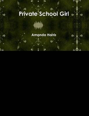 Book cover for Private School Girl