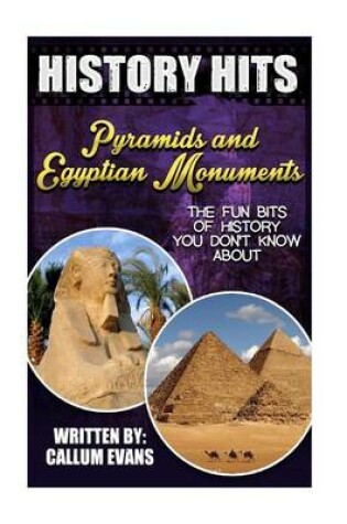 Cover of The Fun Bits of History You Don't Know about Pyramids and Egypt Monuments