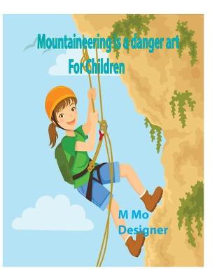 Book cover for Mountaineering is a danger art story