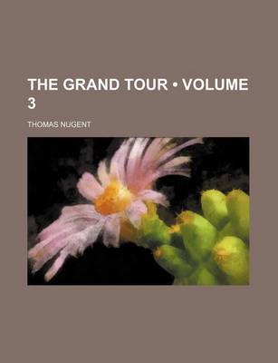 Book cover for The Grand Tour (Volume 3)