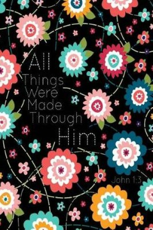 Cover of All Things Were Made Through Him