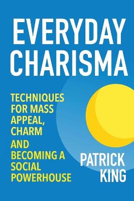 Book cover for Everyday Charisma