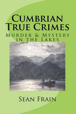 Book cover for Cumbrian True Crimes