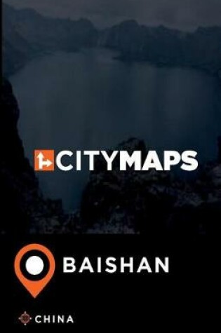 Cover of City Maps Baishan China