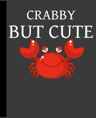 Book cover for Crabby But Cute