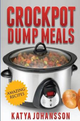 Book cover for Crockpot Dump Meals