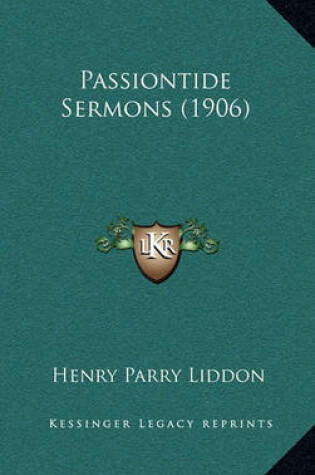 Cover of Passiontide Sermons (1906)