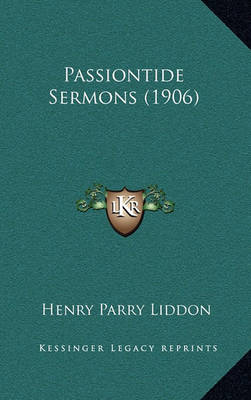 Book cover for Passiontide Sermons (1906)