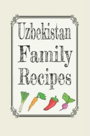 Cover of Uzbekistan family recipes