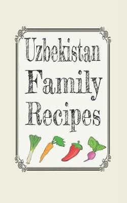 Book cover for Uzbekistan family recipes