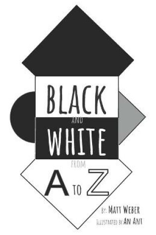 Cover of Black and White from A to Z