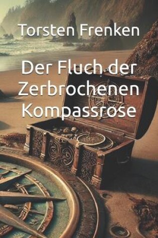 Cover of Der Fluch der Zerbrochenen Kompassrose