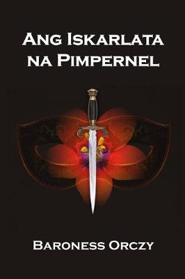 Book cover for Ang Iskarlata Na Pimpernel