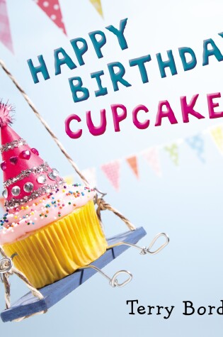 Cover of Happy Birthday, Cupcake!