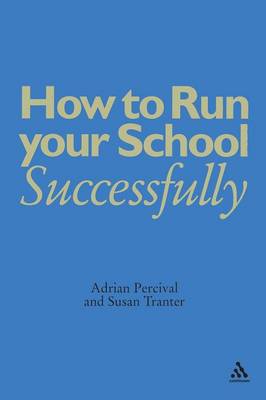 Book cover for How to Run Your School Successfully