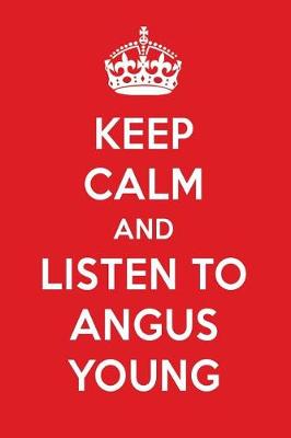 Book cover for Keep Calm and Listen to Angus Young