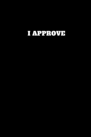 Cover of I Approve