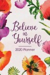 Book cover for 2020 Planner Believe In Yourself