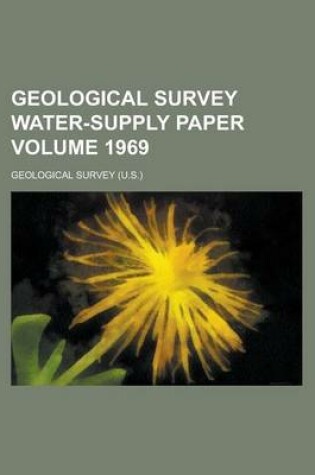 Cover of Geological Survey Water-Supply Paper Volume 1969