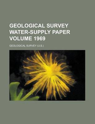 Book cover for Geological Survey Water-Supply Paper Volume 1969