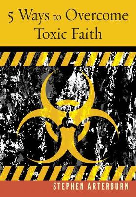 Book cover for 5 Ways to Overcome Toxic Faith