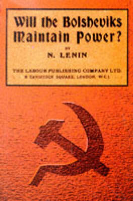 Book cover for Will the Bolsheviks Maintain Power?