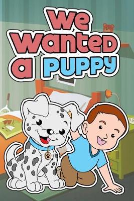 Book cover for We Wanted A Puppy